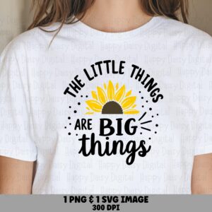 Little Things Sunflower PNG SVG | Sublimation Commercial Use POD
