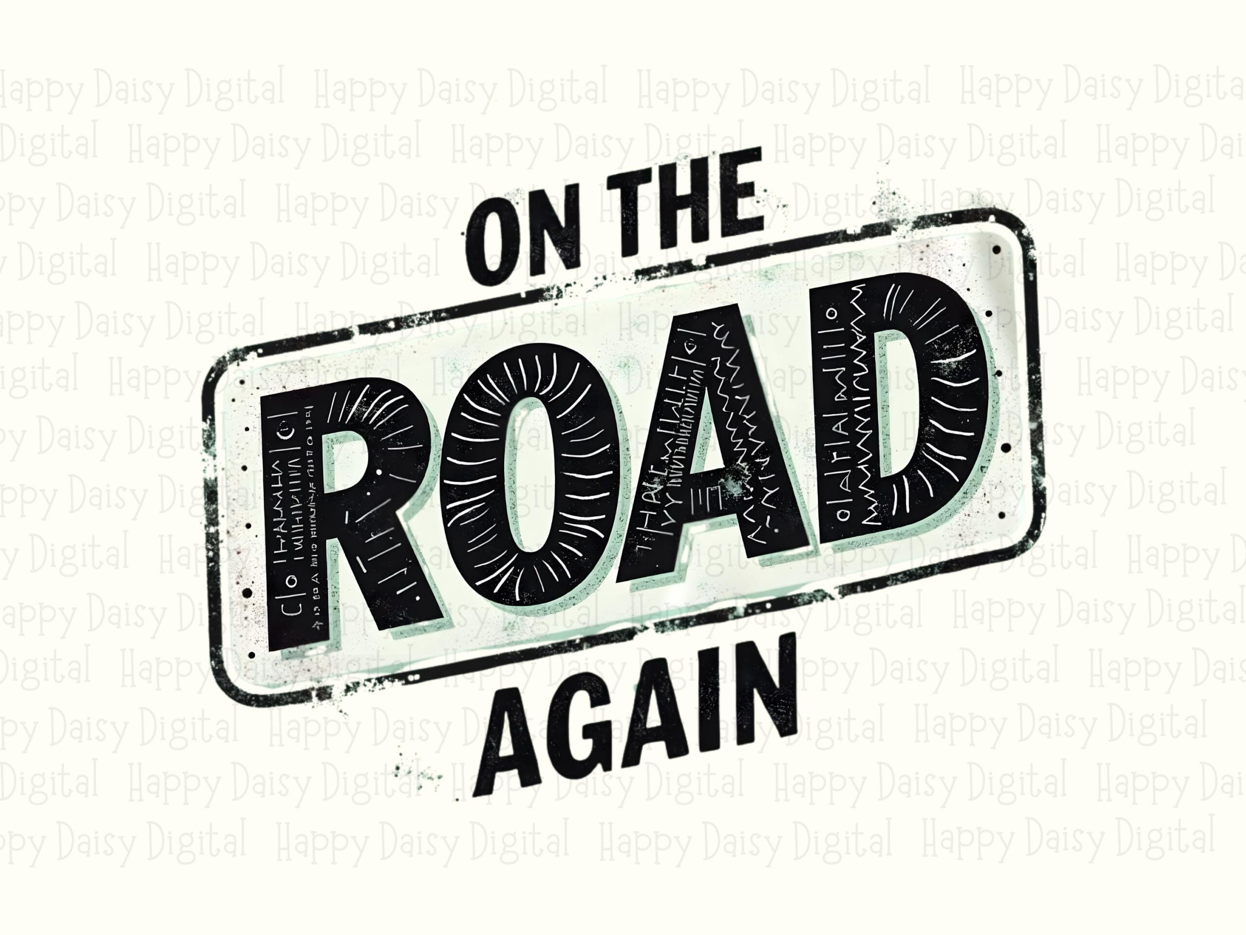On The Road Again, Distressed Vintage License Plate PNG | Sublimation | 300 DPI, Commercial Use, For POD Sellers - Image 2