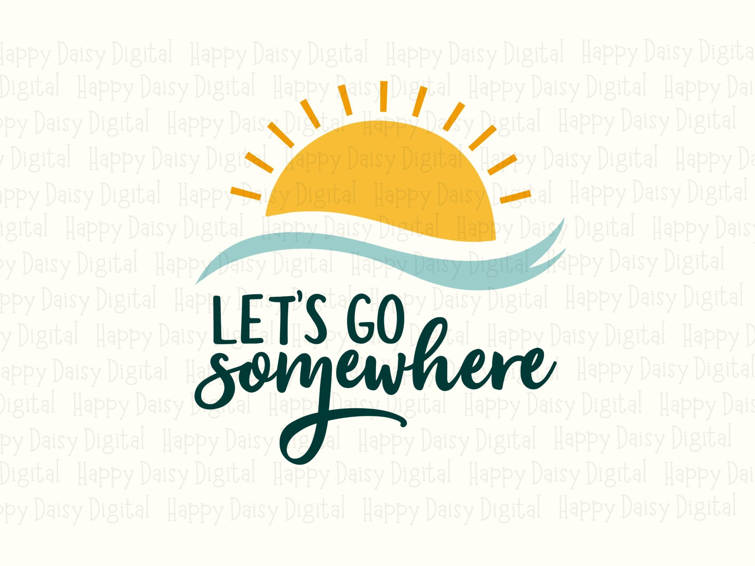 Lets Go Somewhere, Sun Wave Travel Graphic | PNG SVG Sublimation, 300 DPI, Commercial Use License - Image 2