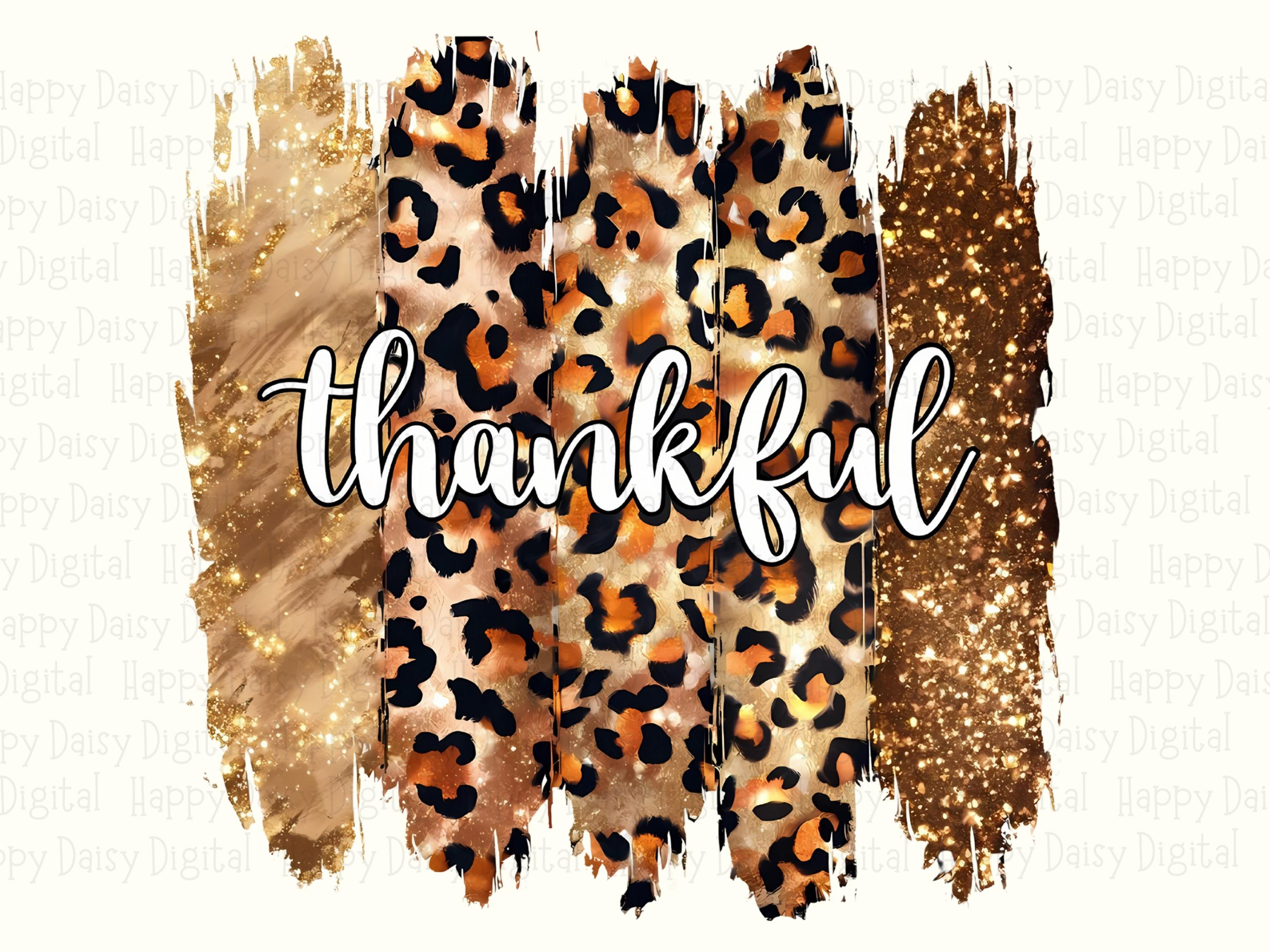 Thankful Glitter Leopard Brush PNG | Sublimation Commercial Use POD - Image 2