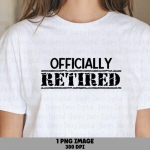 Officially Retired, Grunge Stamp PNG | Sublimation Commercial Use, 300 DPI, Transparent Background