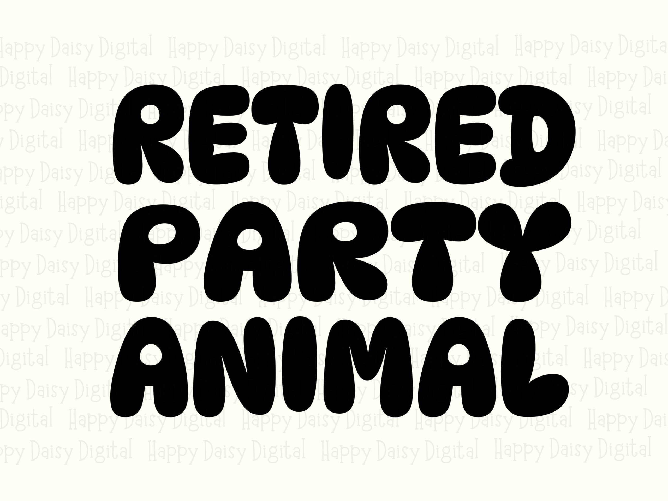 Retired Party Animal, Bubble Text SVG & PNG, Sublimation Design - Commercial License, Print-Ready 300 DPI - Image 2