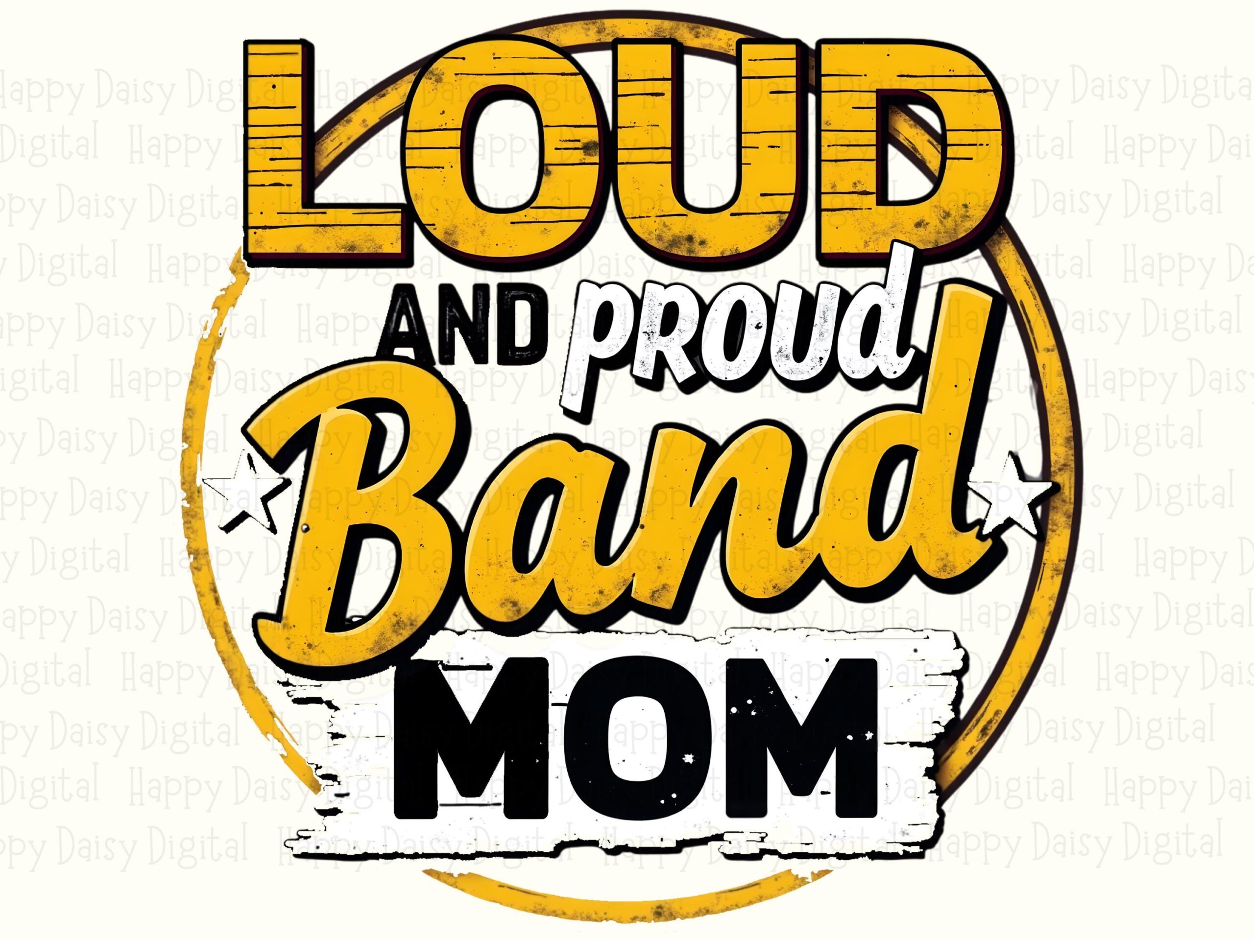 Loud Proud Band Mom, Gold Black Circular Design PNG | Sublimation Graphic, Commercial Use, 300 DPI - Image 2