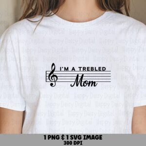 Trebled Mom Png, Sublimation Bundle For Band Parents, Svg File | 300 Dpi, Commercial Use | Cricut Compatible
