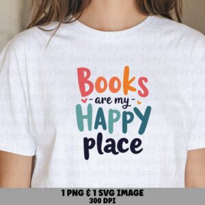 Books Happy Place PNG SVG | Sublimation Commercial Use POD