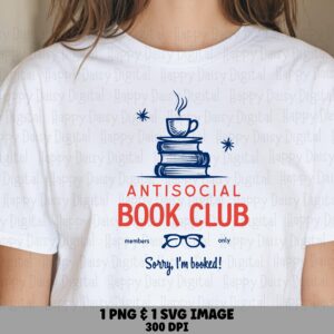 Antisocial Book Club PNG SVG | Sublimation Commercial Use POD