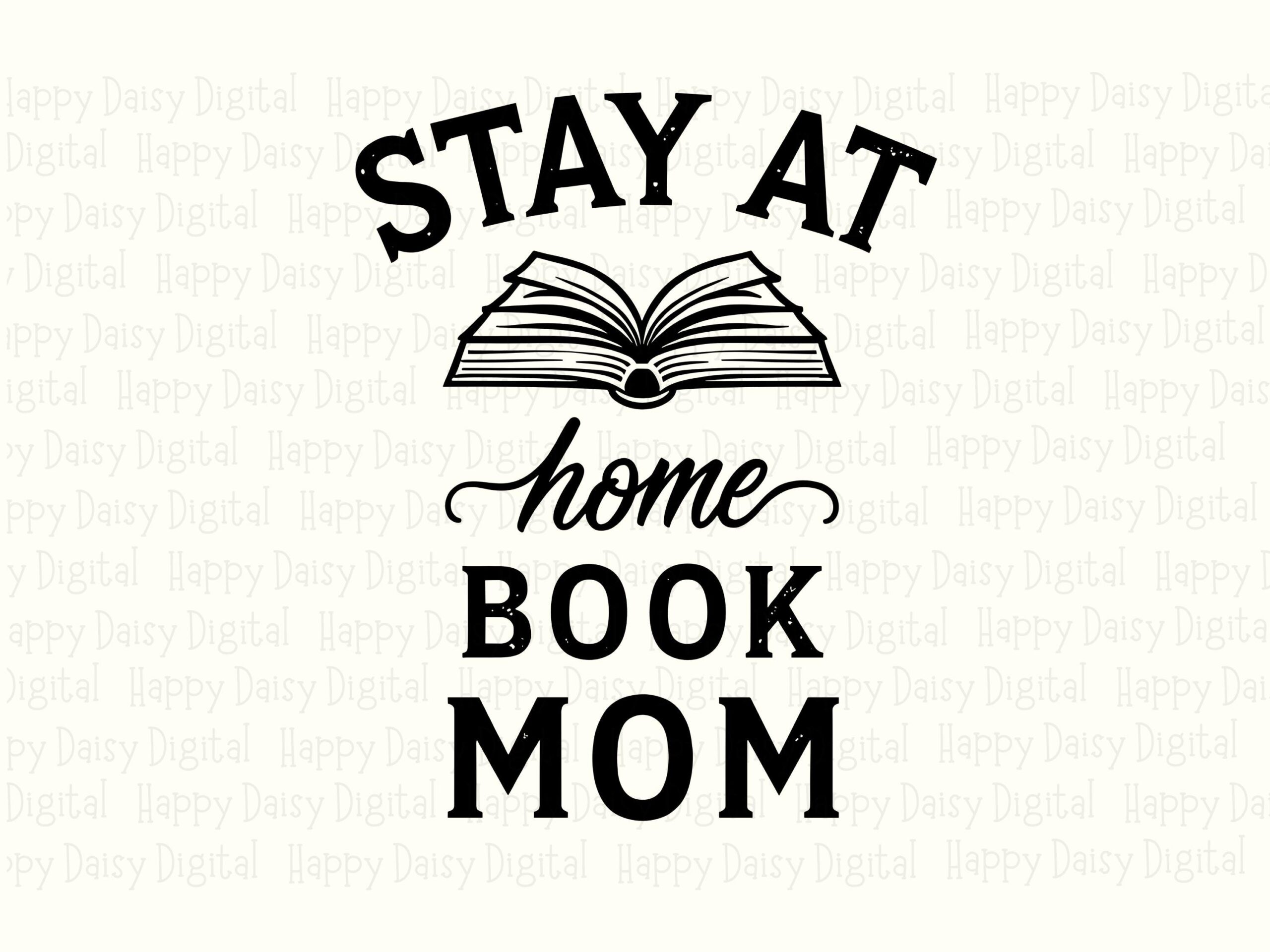 Stay At Home Book Mom PNG SVG | Sublimation Commercial Use POD - Image 2