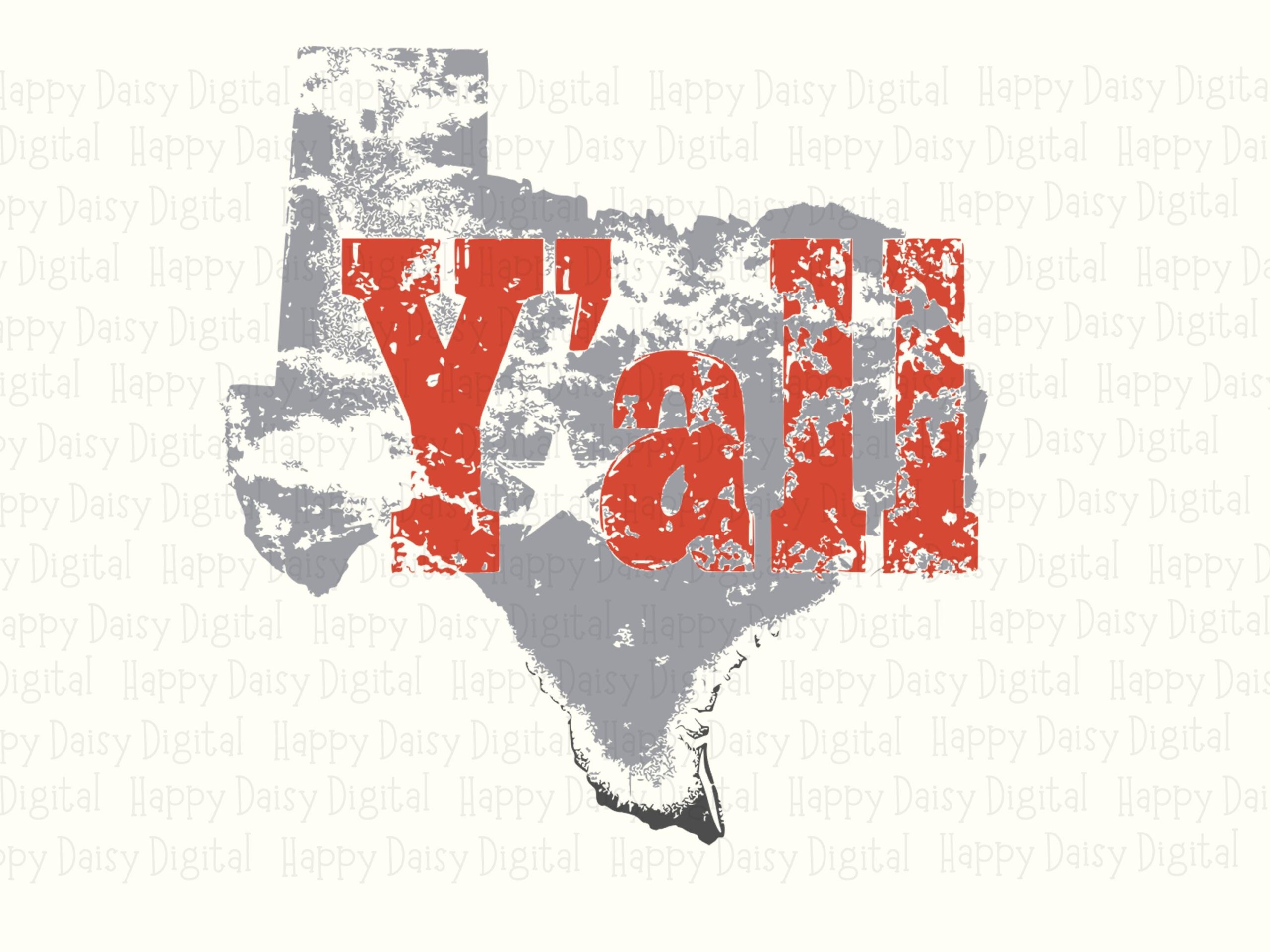 Texas Yall PNG, Distressed State Silhouette SVG - Sublimation Ready, Commercial Use, 300 DPI, Cricut Friendly - Image 2
