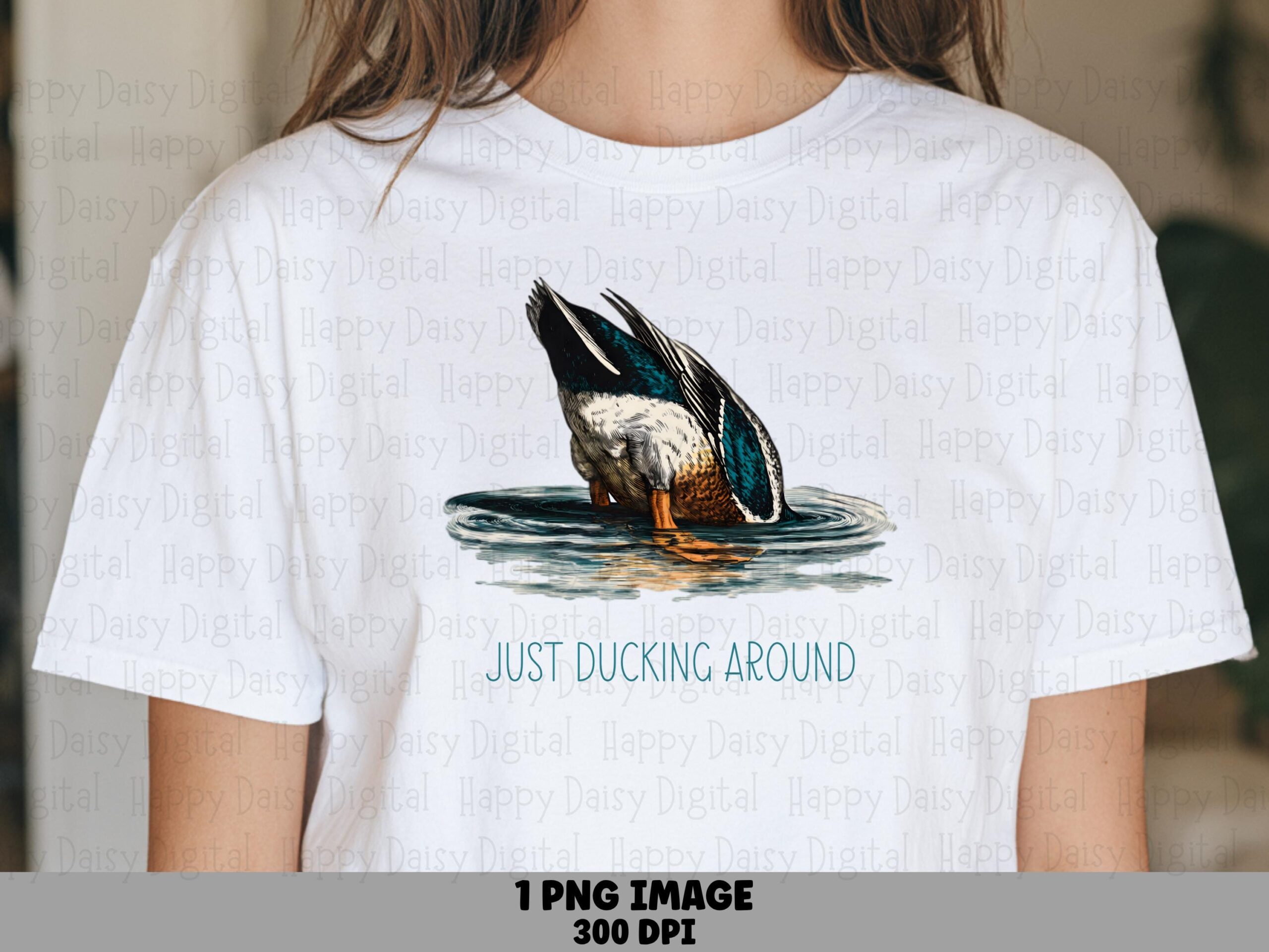 Just Ducking Around PNG | Sublimation Commercial Use POD