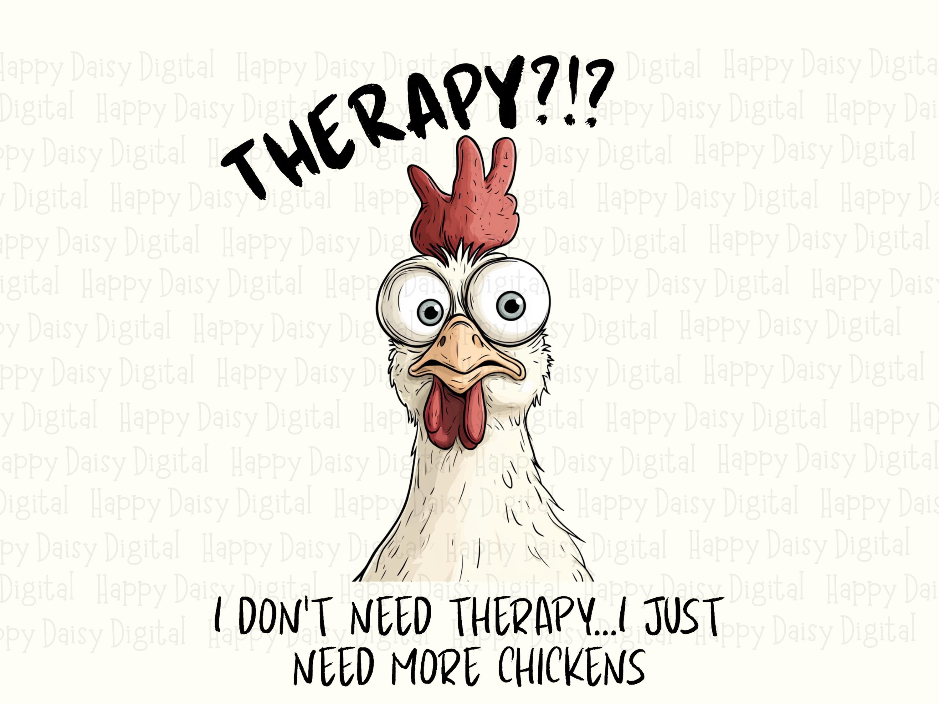 I Just Need More Chickens PNG | Sublimation Commercial Use POD - Image 2