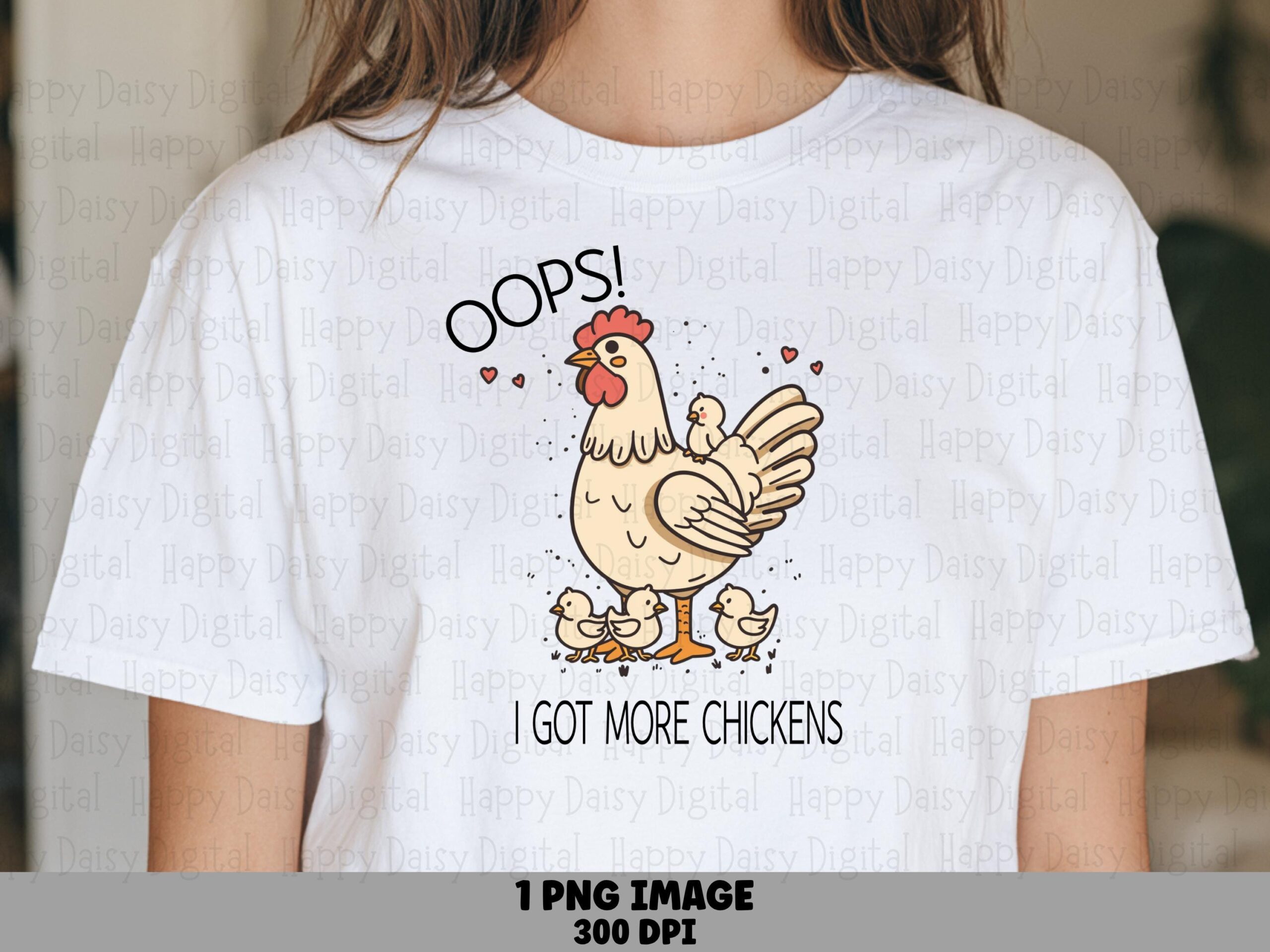 Oops More Chickens PNG | Sublimation Commercial Use POD