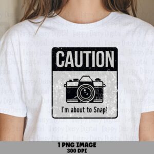 Caution Snap Png, Distressed Warning Design | Retro Photo Icon, Sublimation File, Commercial Use, 300 DPI