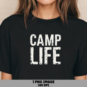 Camp Life Distressed, Rugged Camping Text PNG | Sublimation, Commercial Use, 300 DPI (Print-Ready)