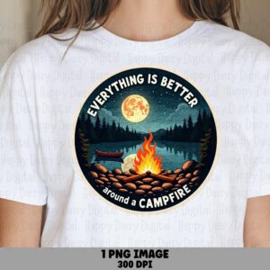 Everything Better, Campfire Badge PNG | Sublimation Clipart, Lake Canoe Moon Scene - Commercial Use, 300 DPI