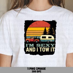 Sexy And I Tow It, Retro Camper Truck Scene PNG | Sublimation Clipart, Commercial Use, POD Seller