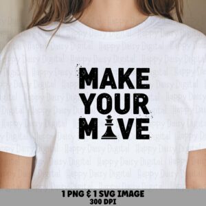 Make Your Move, Distressed Chess Typography PNG & SVG, Commercial Use | 300 DPI, Print-Ready