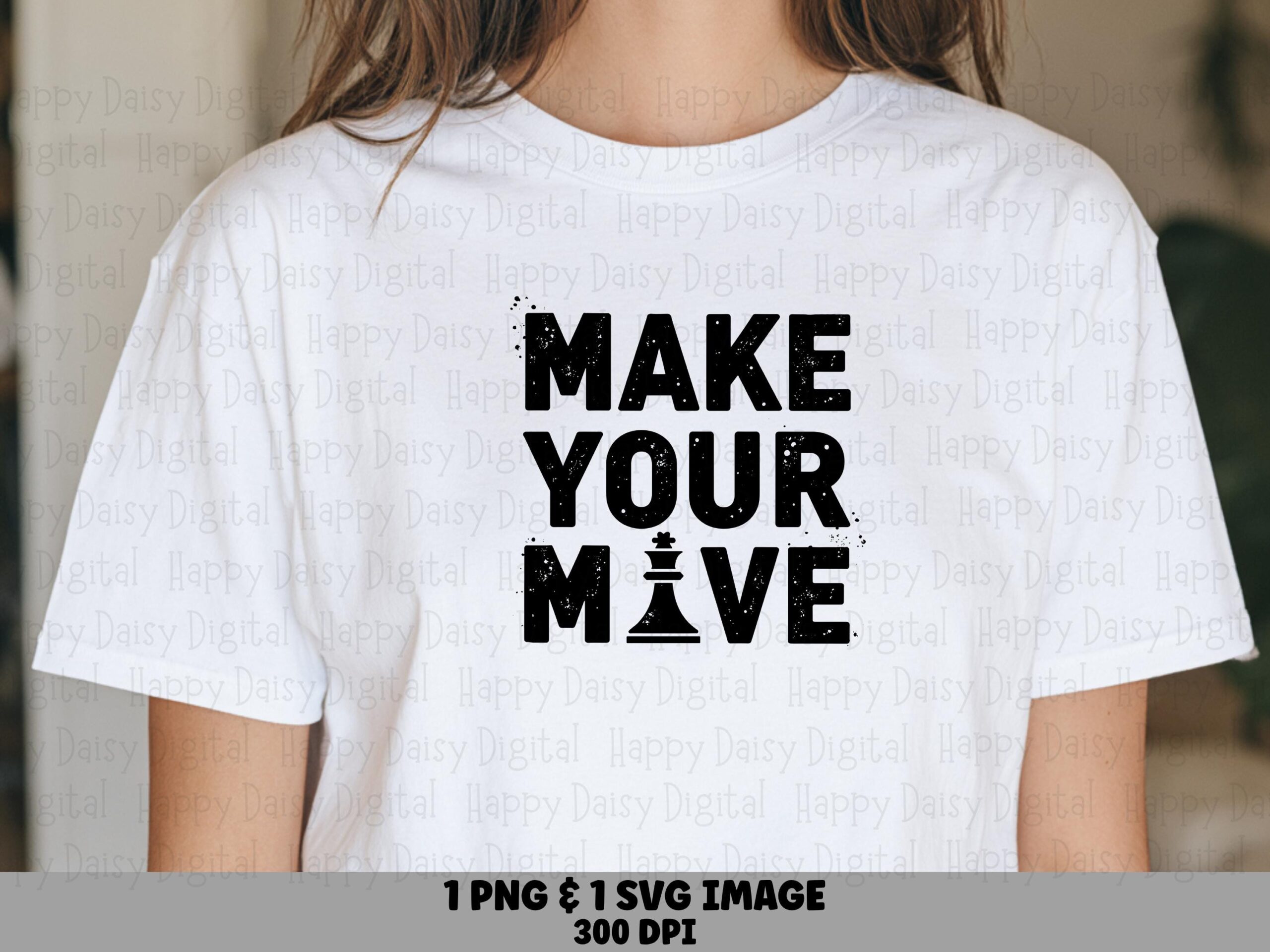 Make Your Move, Distressed Chess Typography PNG & SVG, Commercial Use | 300 DPI, Print-Ready