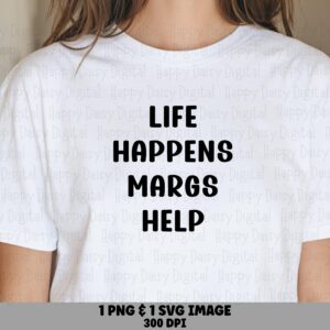 Life Happens PNG, Funny Margarita Tee Design | SVG Clipart, Commercial Use 300 dpi - POD Sellers, Cricut