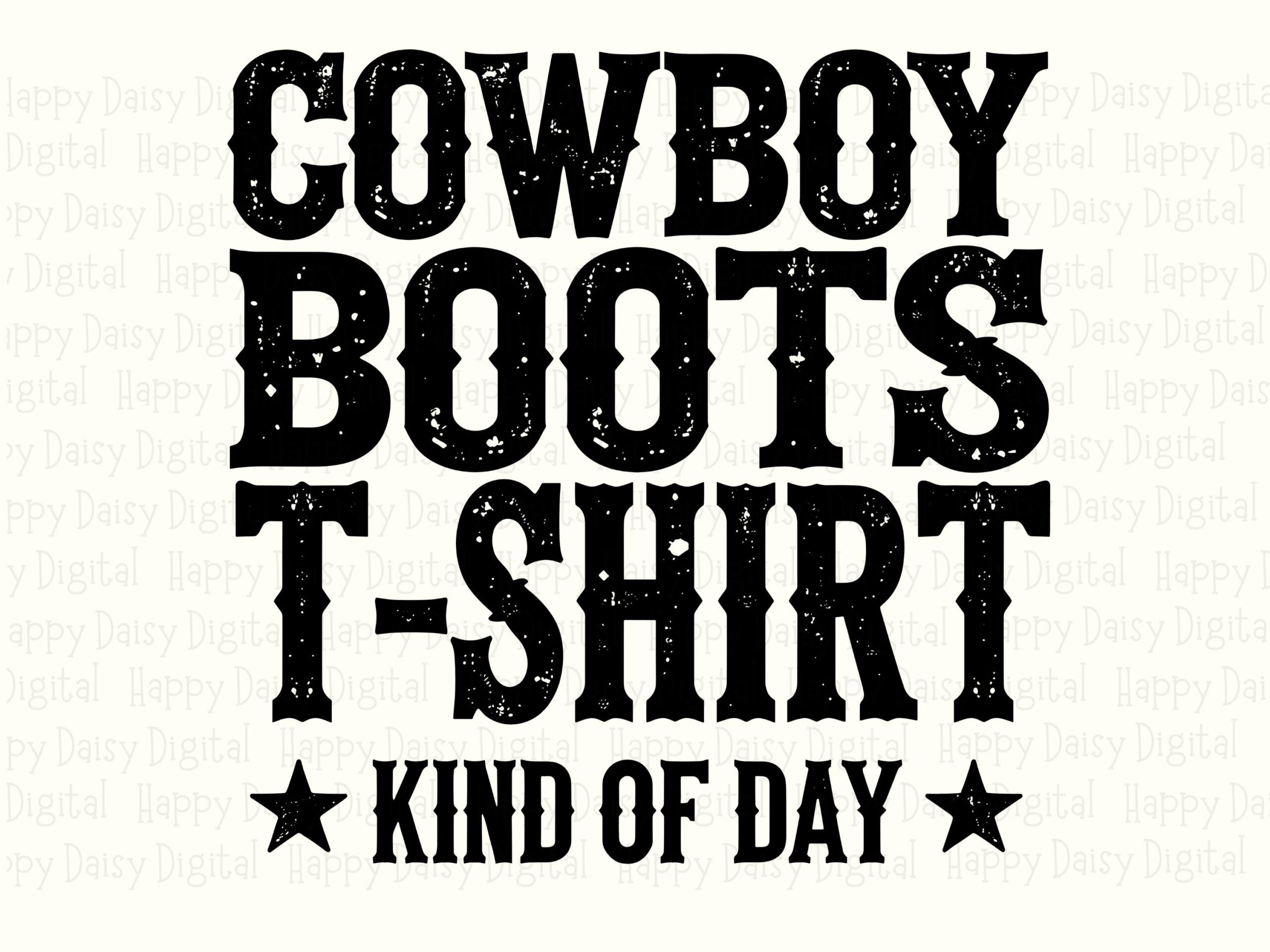 Cowboy Boots Kind Of Day PNG SVG | Sublimation Commercial Use POD - Image 2