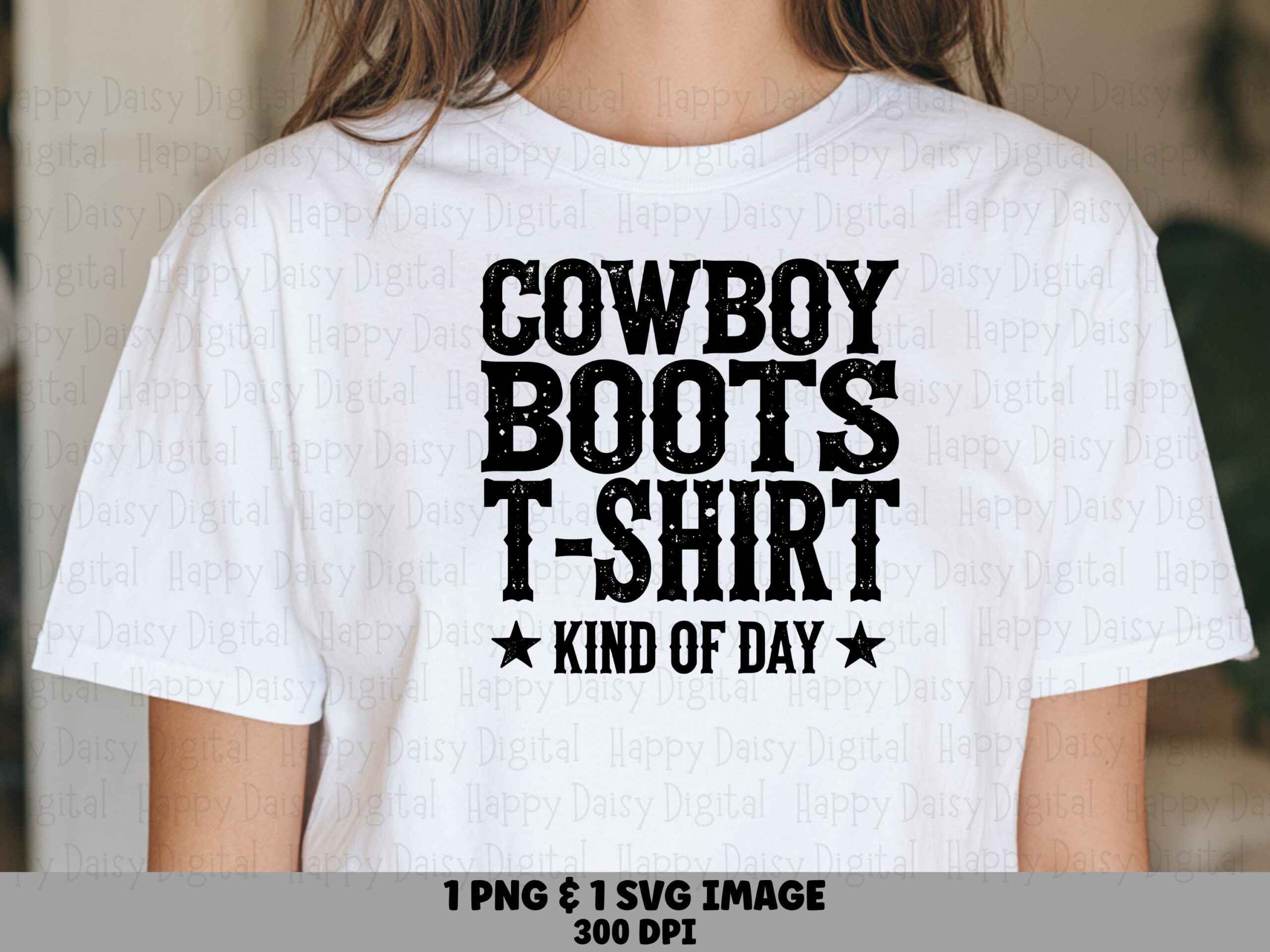 Cowboy Boots Kind Of Day PNG SVG | Sublimation Commercial Use POD