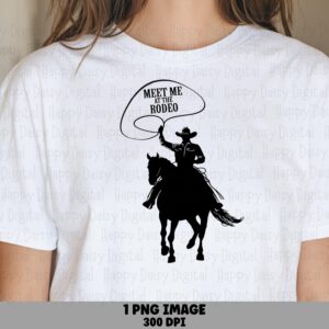 Meet Me At The Rodeo PNG | Sublimation Commercial Use POD