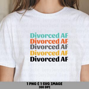 Divorced AF Rainbow, Stacked Text PNG SVG, Sublimation Design | Commercial Use, 300 dpi | Teal Orange Gray Black