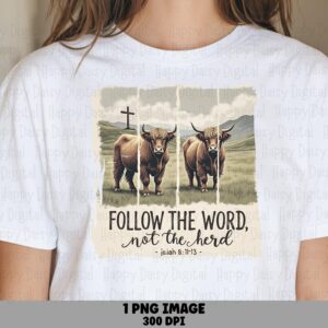 Follow The Word Highland Cow PNG | Sublimation Commercial Use POD