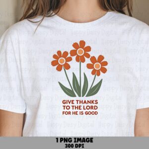Give Thanks Orange Florals PNG | Sublimation Commercial Use POD