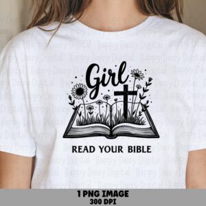 Girl Read Your Bible PNG | Sublimation Commercial Use POD