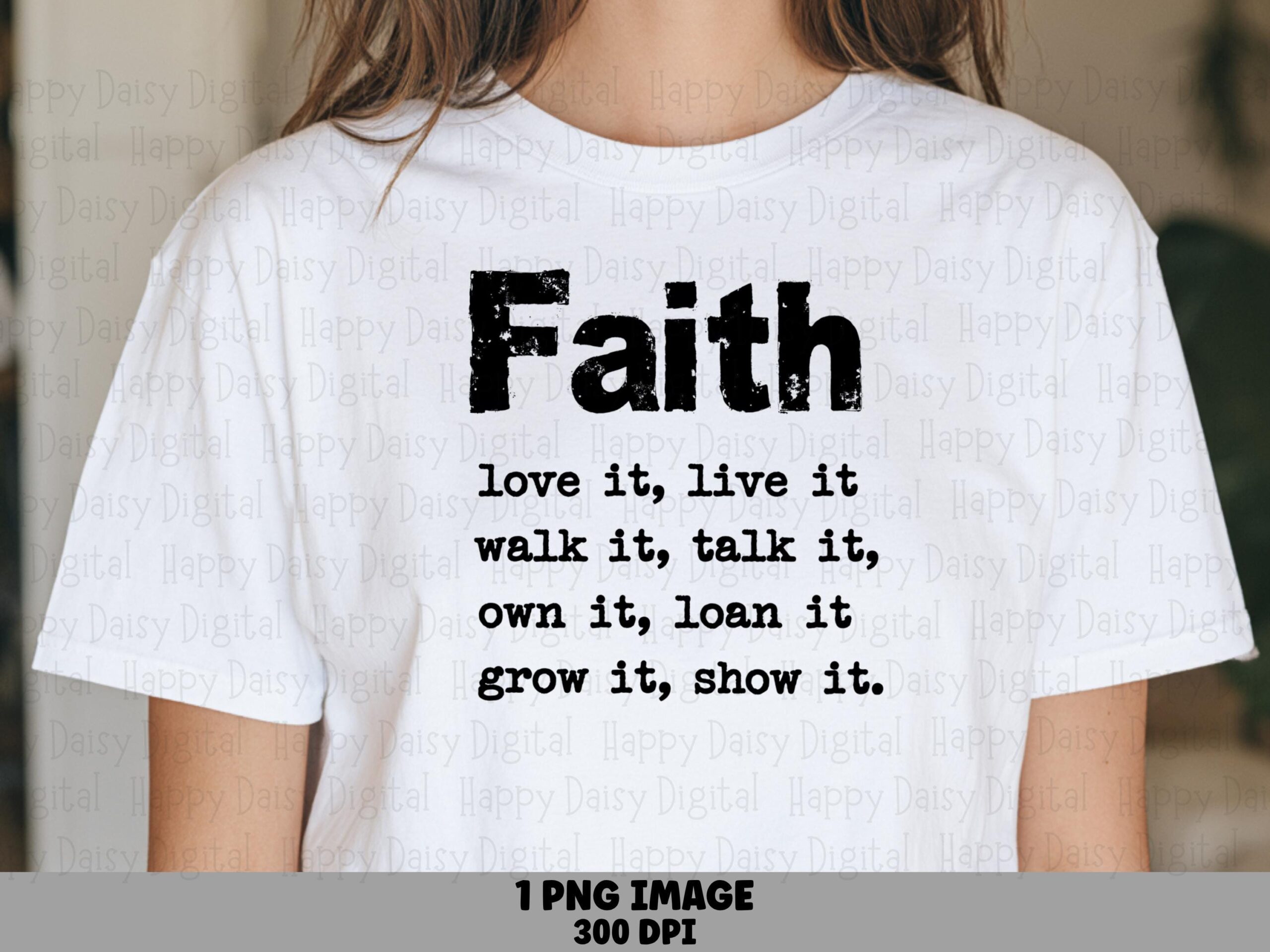Faith Love It Live It PNG | Sublimation Commercial Use POD