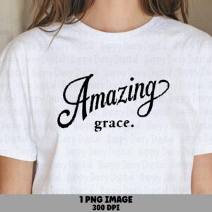 Amazing Grace Script 2 PNG | Sublimation Commercial Use POD