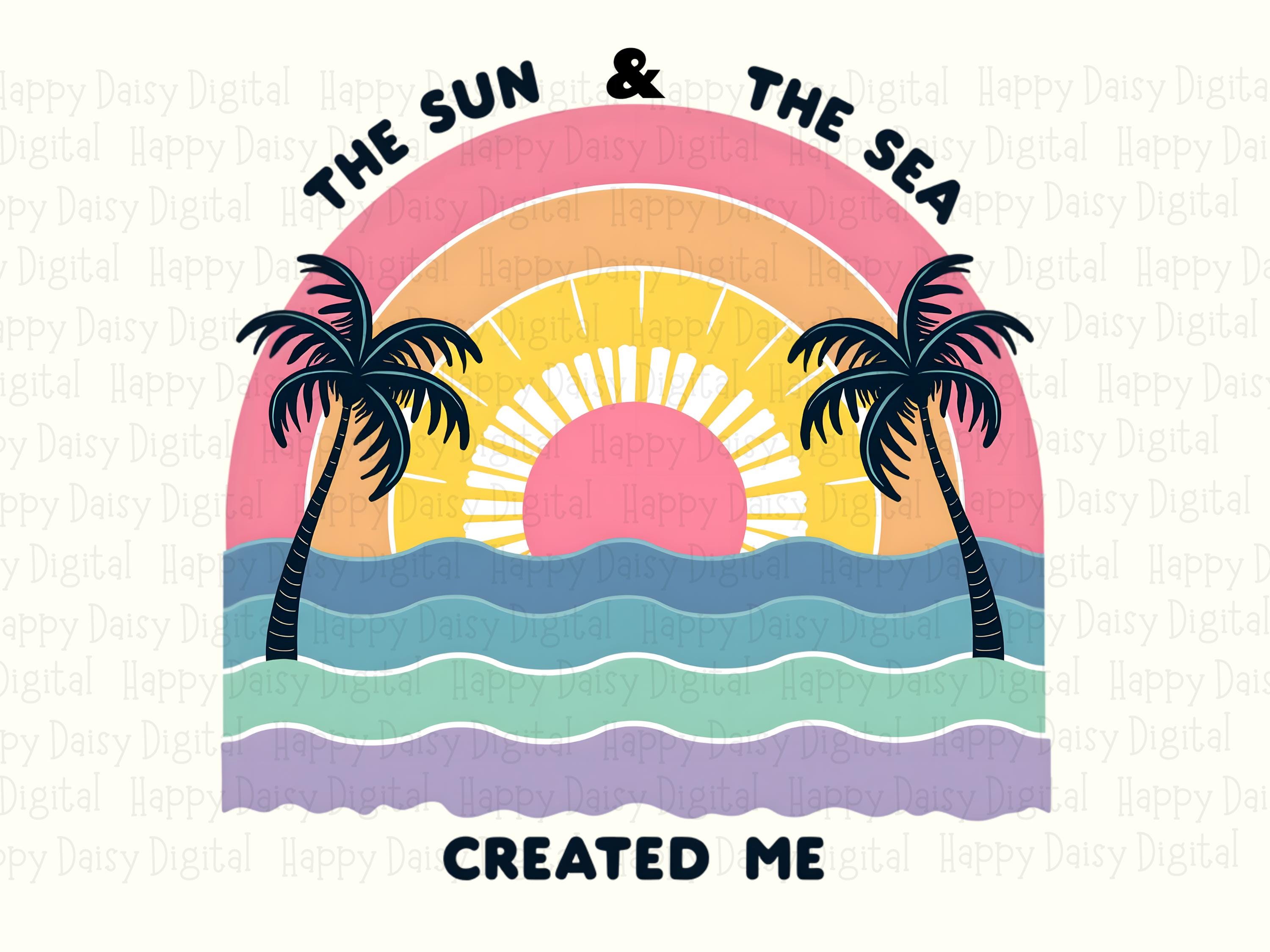 Sun And Sea Created Me PNG | Sublimation Commercial Use POD - Image 2
