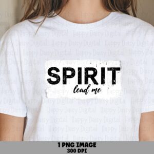 Spirit Lead Me PNG | Sublimation Commercial Use POD