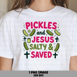 Pickles And Jesus PNG | Sublimation Commercial Use POD
