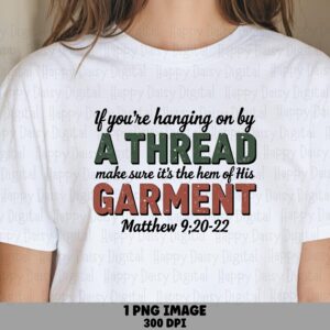 Hem Of His Garment PNG | Sublimation Commercial Use POD