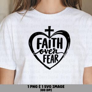 Faith Over Fear Heart PNG SVG | Sublimation Commercial Use POD