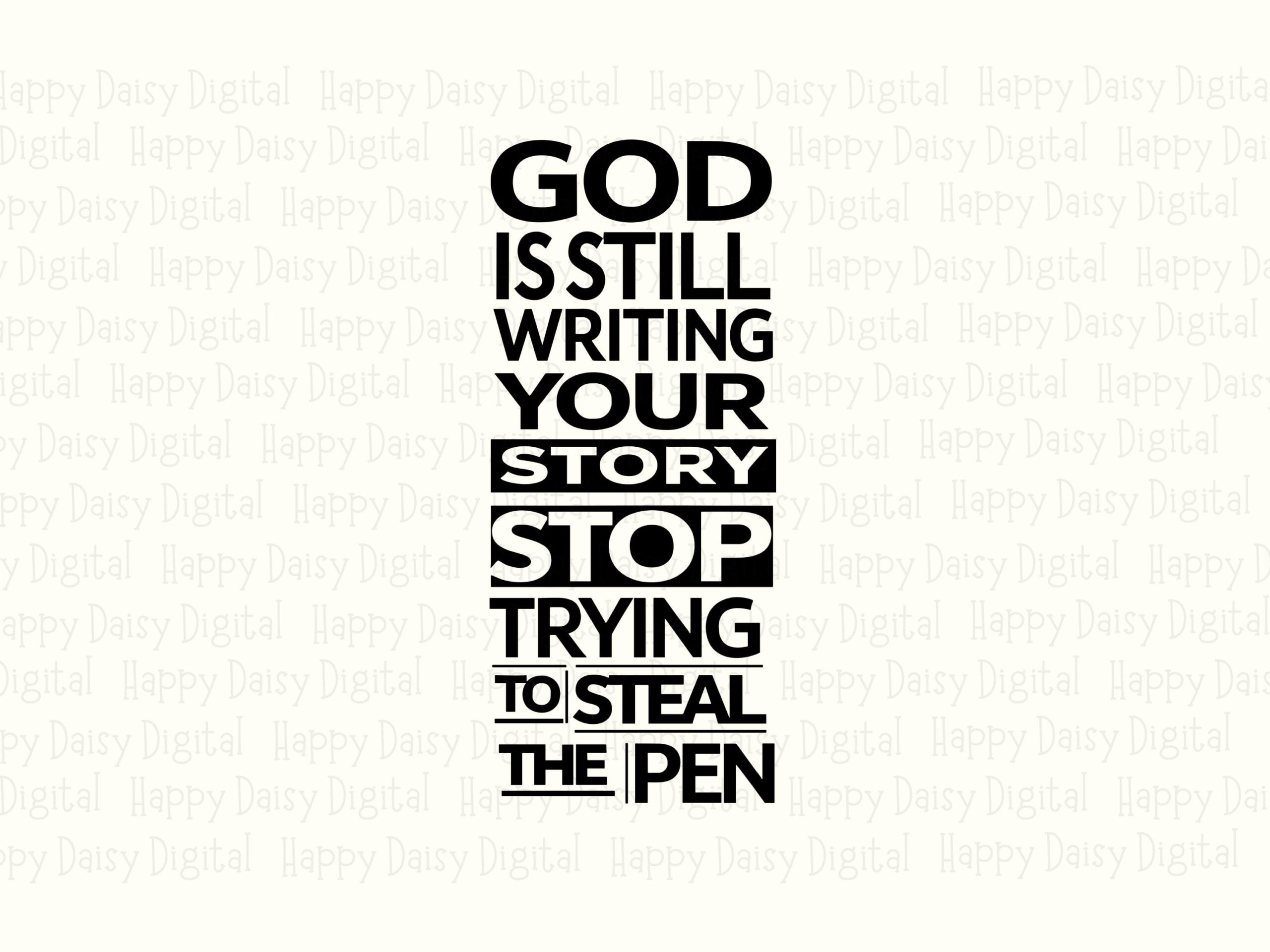 God Is Writing Your Story PNG SVG | Sublimation Commercial Use POD - Image 2