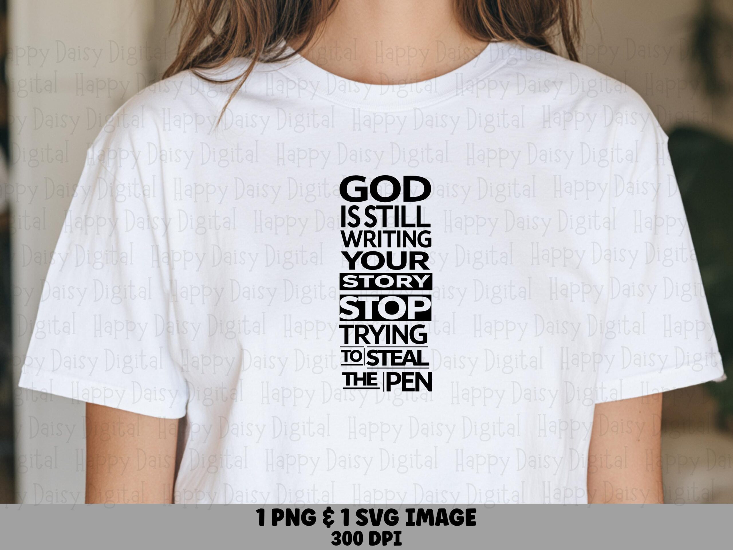 God Is Writing Your Story PNG SVG | Sublimation Commercial Use POD