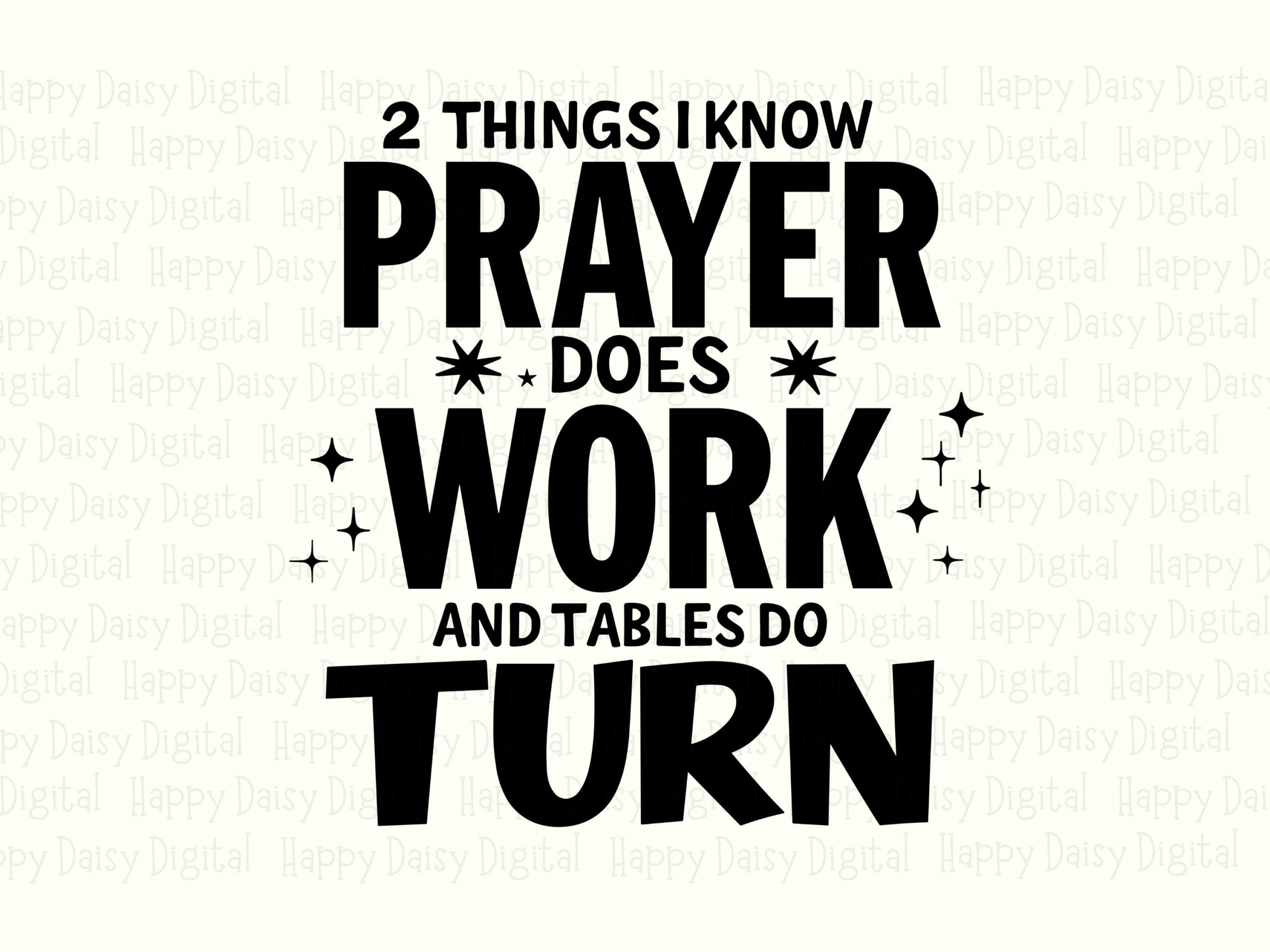 Prayer Works Tables Turn PNG SVG | Sublimation Commercial Use POD - Image 2