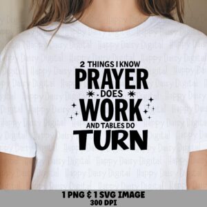 Prayer Works Tables Turn PNG SVG | Sublimation Commercial Use POD