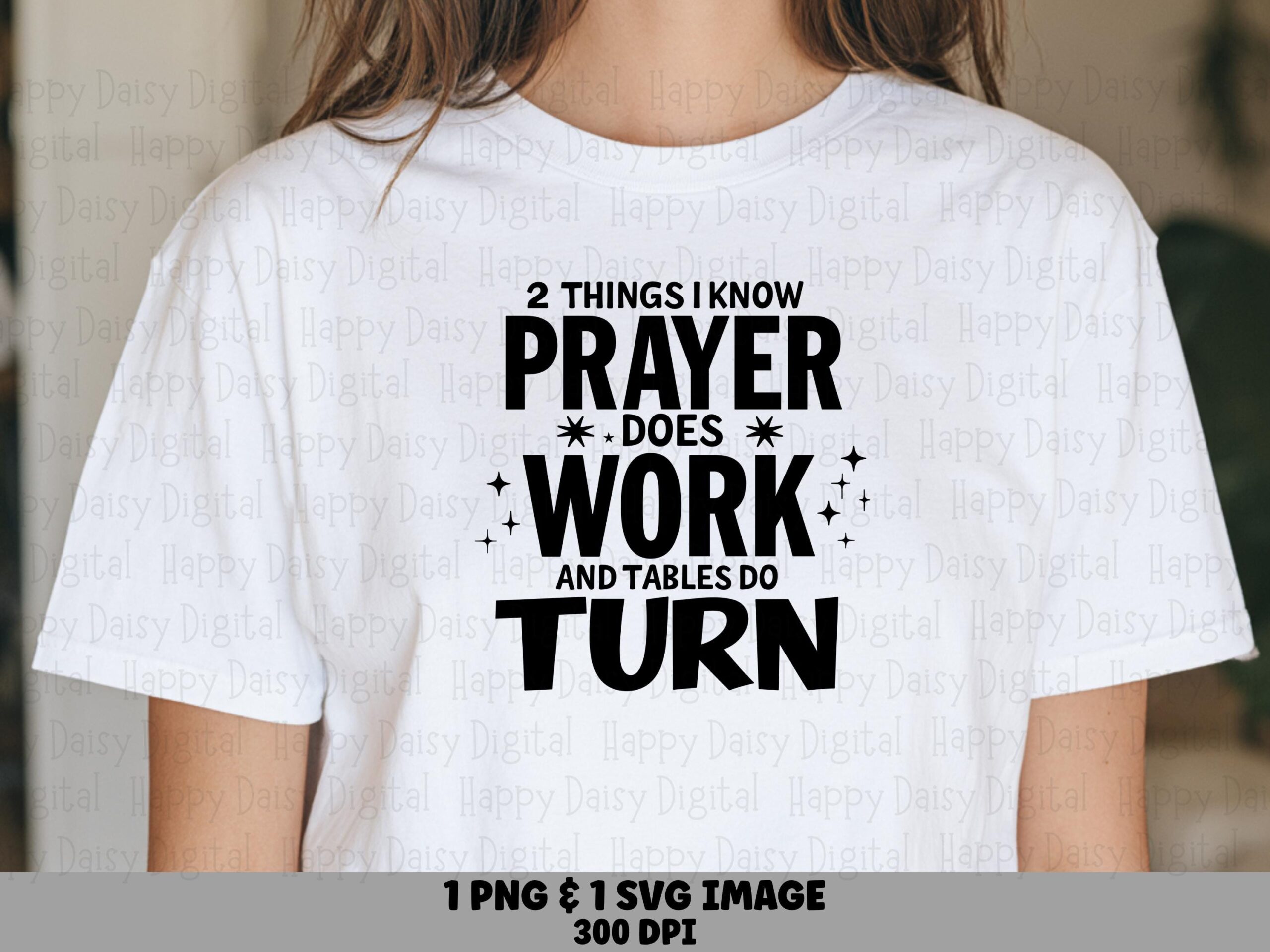 Prayer Works Tables Turn PNG SVG | Sublimation Commercial Use POD