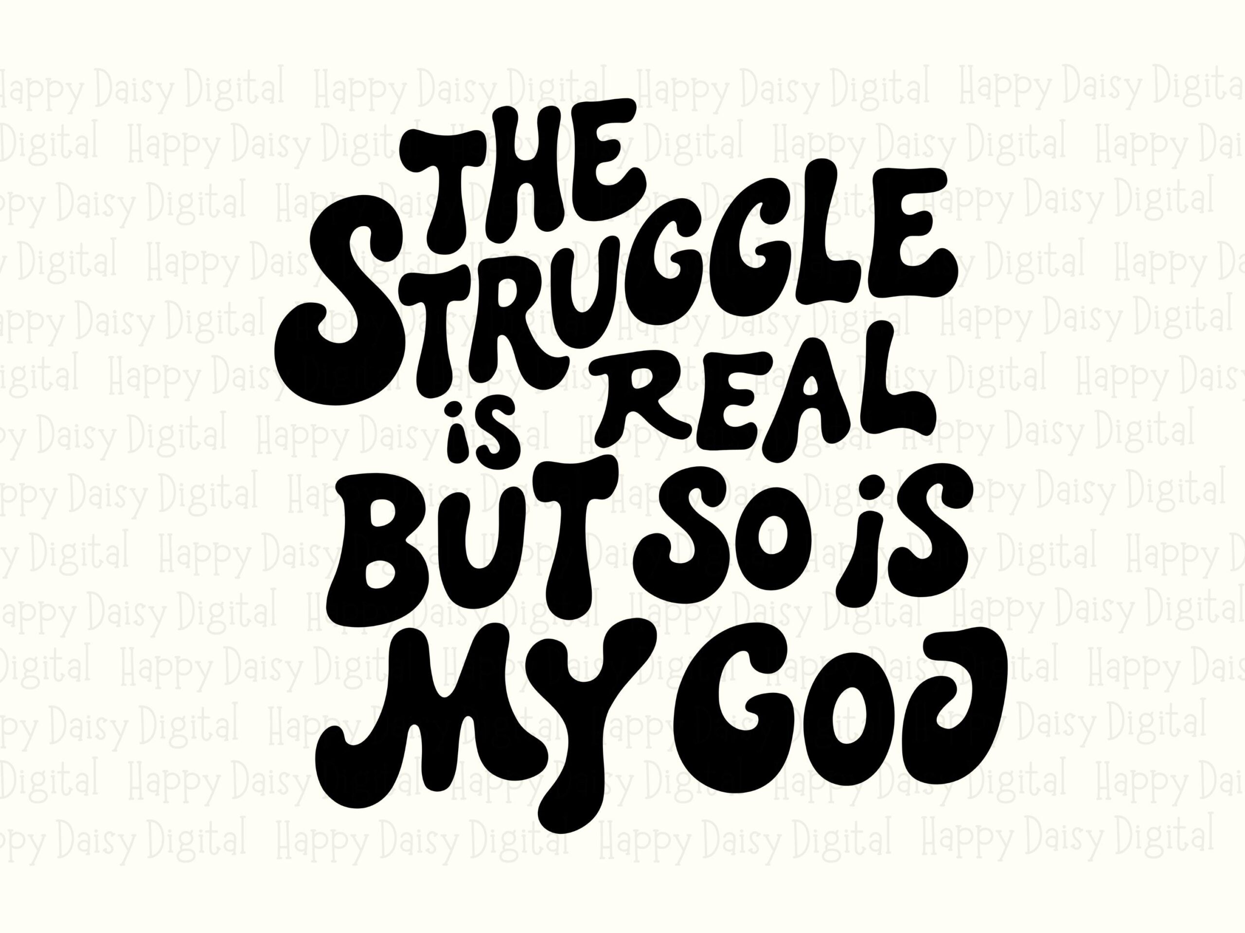 Struggle Real God Real PNG SVG | Sublimation Commercial Use POD - Image 2