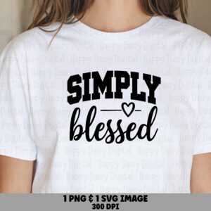 Simply Blessed Heart PNG SVG | Sublimation Commercial Use POD