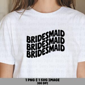 Bridesmaid Stack, Wavy Repeat Text PNG SVG Design | Sublimation | 300 dpi Commercial Use, For POD Sellers