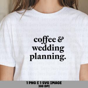Coffee Wedding Quote, Script PNG SVG Design - Sublimation, Commercial Use | Print-Ready 300 DPI