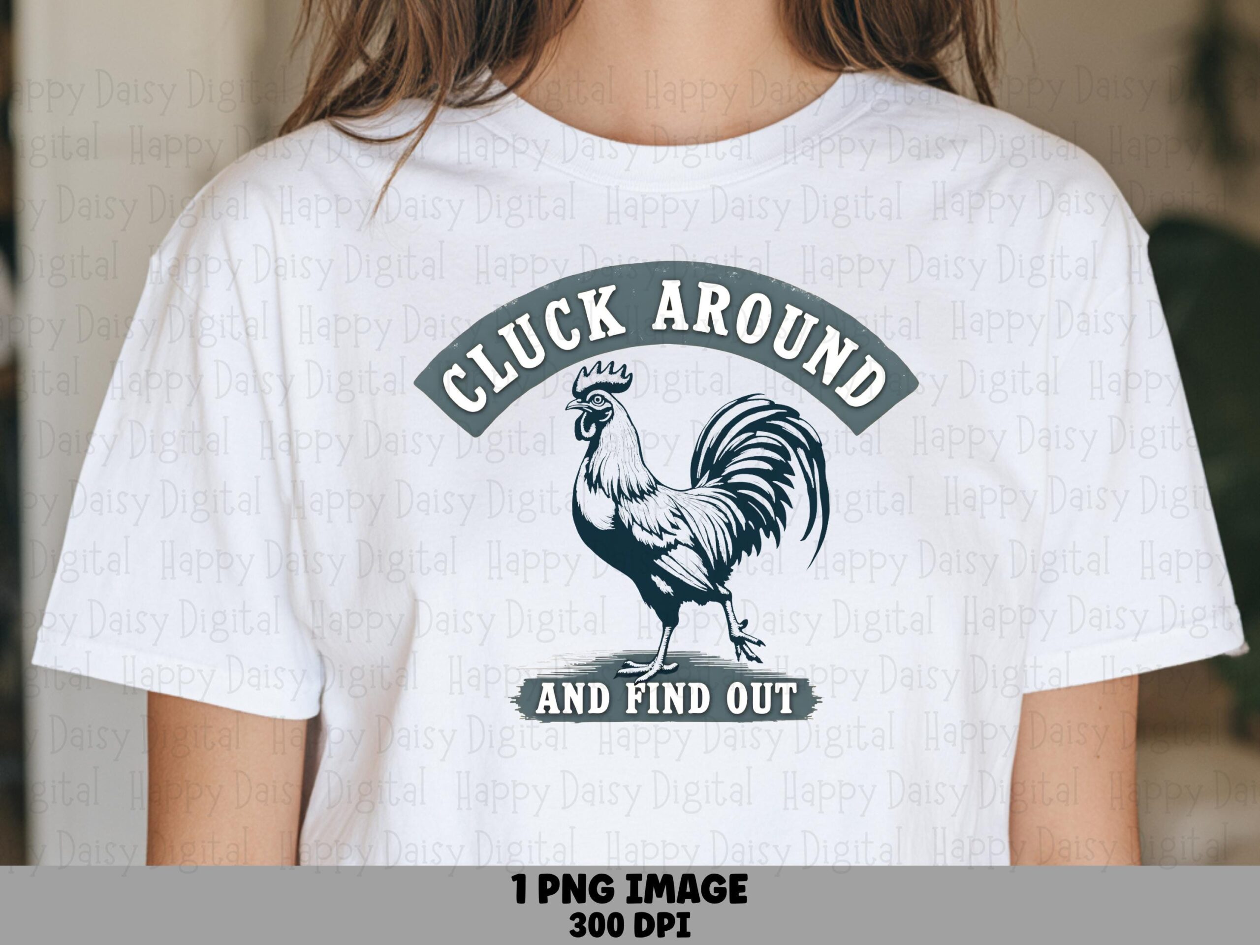 Cluck And Find Out, Vintage Rooster Badge PNG | Sublimation Commercial Use | Print-Ready 300 DPI