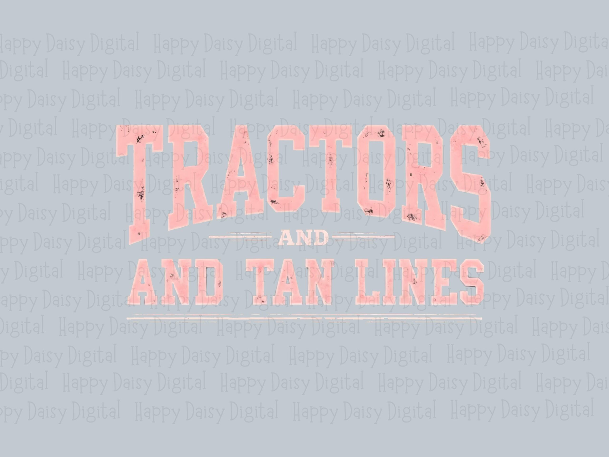 Tractors Tan Lines, Pink Varsity Text PNG | Sublimation Ready | Black Background, Farm Slogan - POD Commercial Use - Image 2