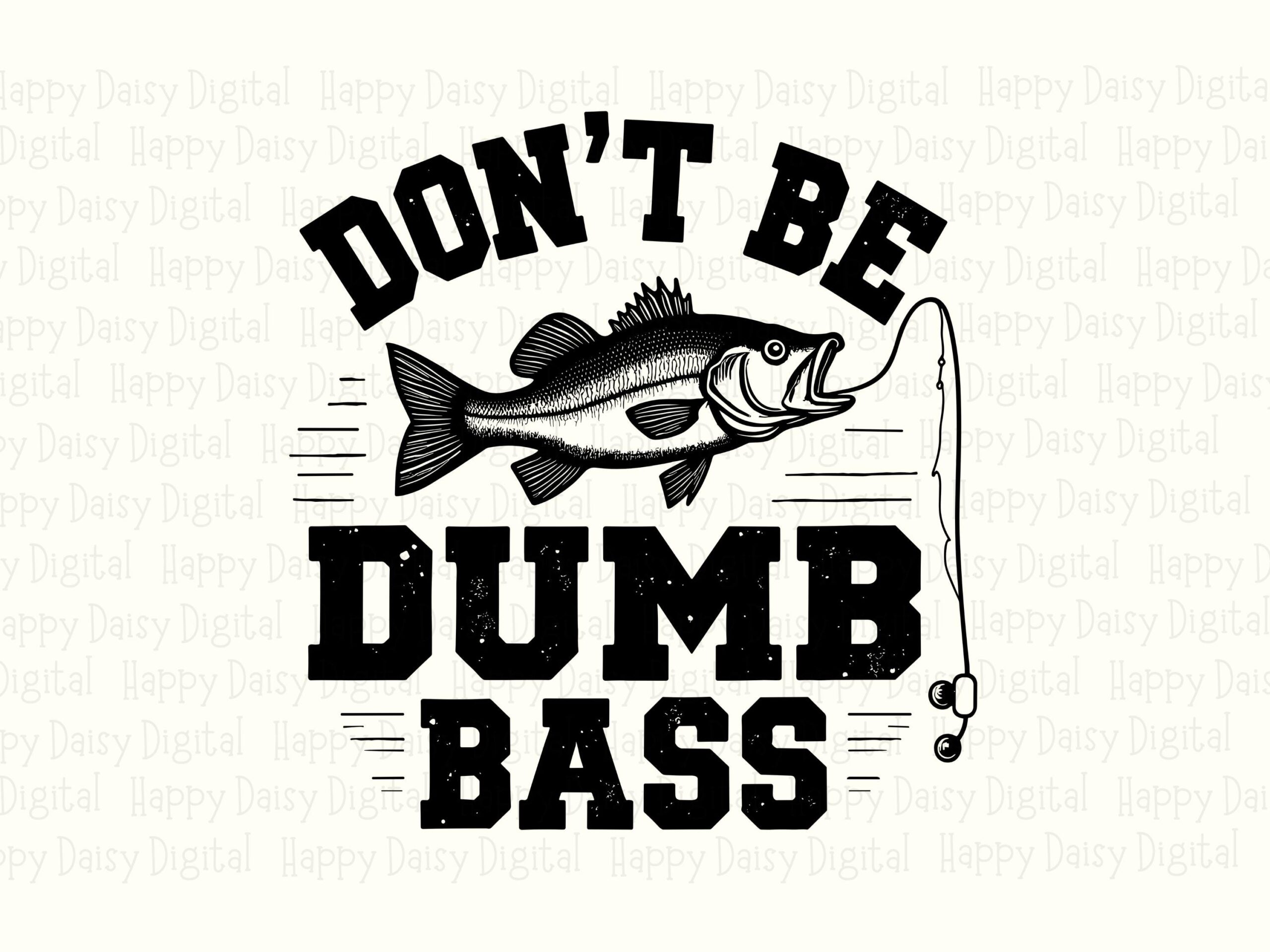 Dumb Bass Pun, Hand-Drawn Largemouth Fish Design | PNG & SVG Files, Distressed Text, Commercial Use - Image 2