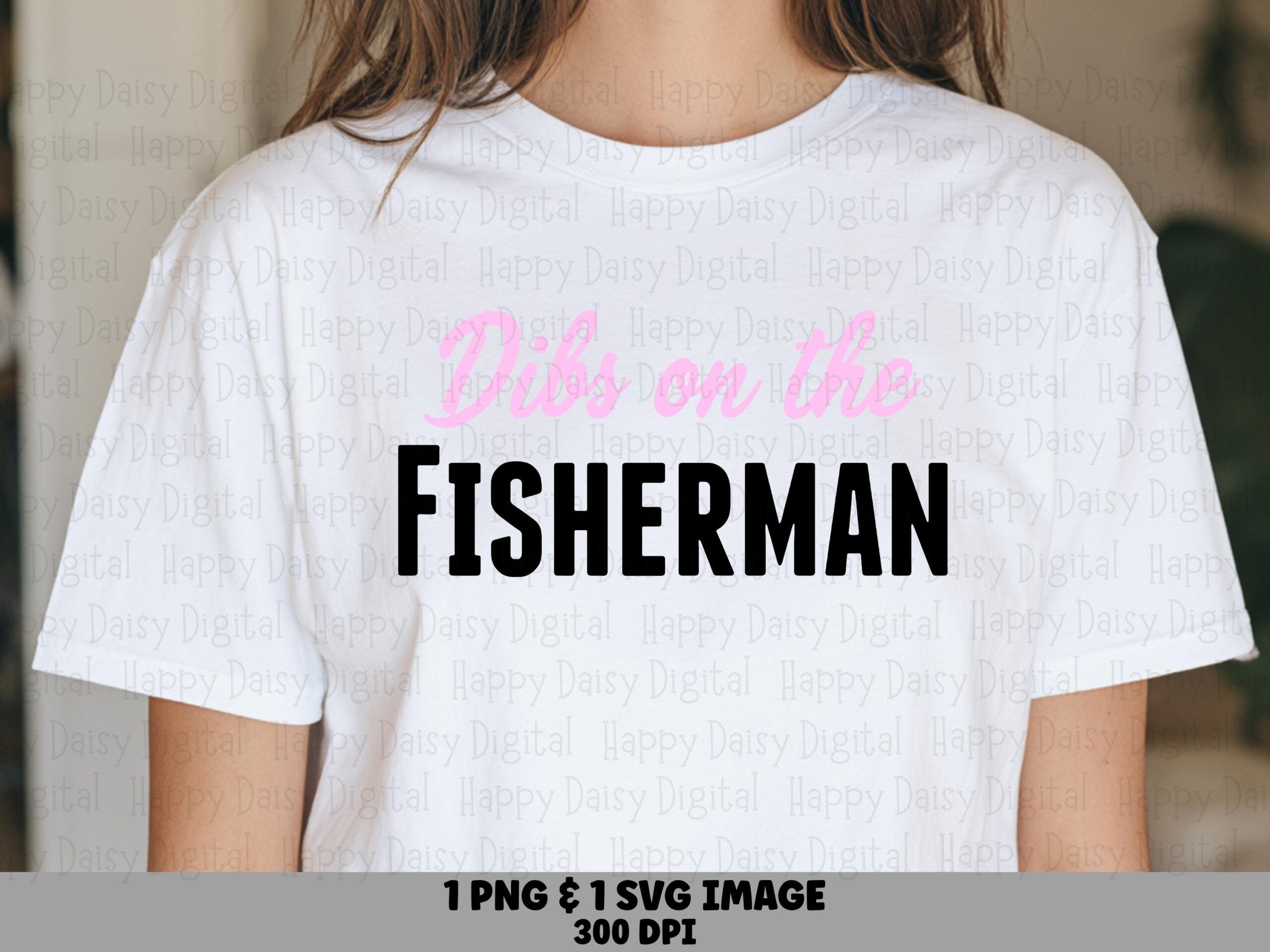 Dibs On Fisherman, Playful Pink Script PNG - Sublimation Clipart, Commercial Use, 300 DPI