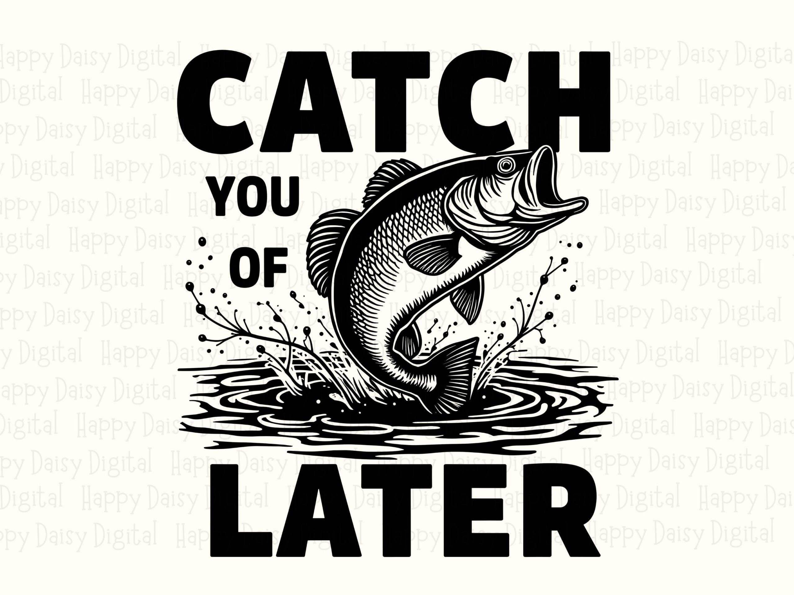 Catch You Later Pun, Bass Design - Jumping Mid-Splash Graphic, SVG/PNG Bundle | 300 DPI, Commercial Use - Image 2